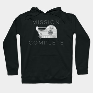 mission complete Hoodie